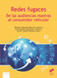 Redes Fugaces: de las Aud | SINTESIS EDITOR | 9788413570419