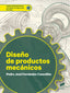 DISEÑO DE PRODUCTOS MECANICOS - 9788413570525