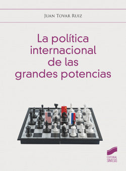 La Politica de las Grande | SINTESIS EDITOR | 9788413571386