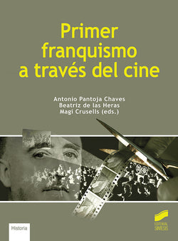 Primer Franquismo a Través del Cine (Sintesis Editorial) - 9788413571423