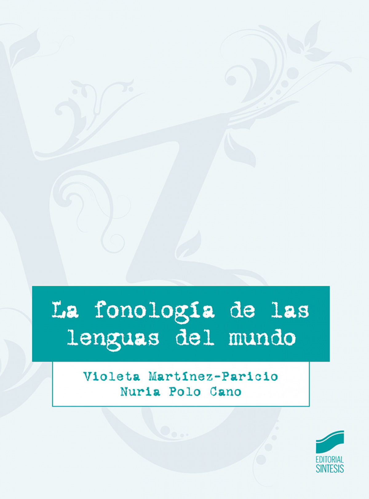 La Fonologia de las Lengu | SINTESIS EDITOR | 9788413572161