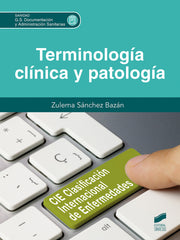 ✅ TERMINOLOGIA CLINICA Y PATOLOGIA CFGS - 9788413572666