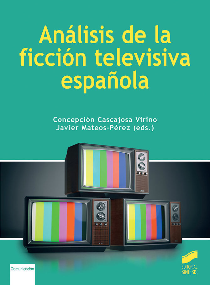 Analisis de la Ficcion Televisiva Española (Sintesis) - 9788413572727