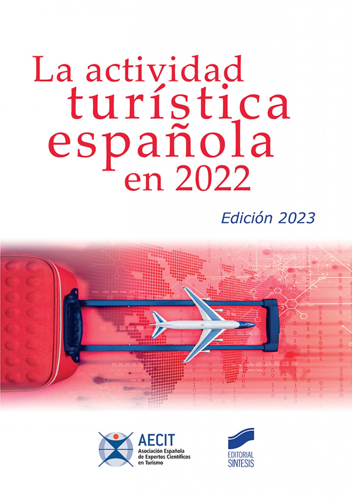 La Actividad Turística Es | SINTESIS EDITOR | 9788413573212