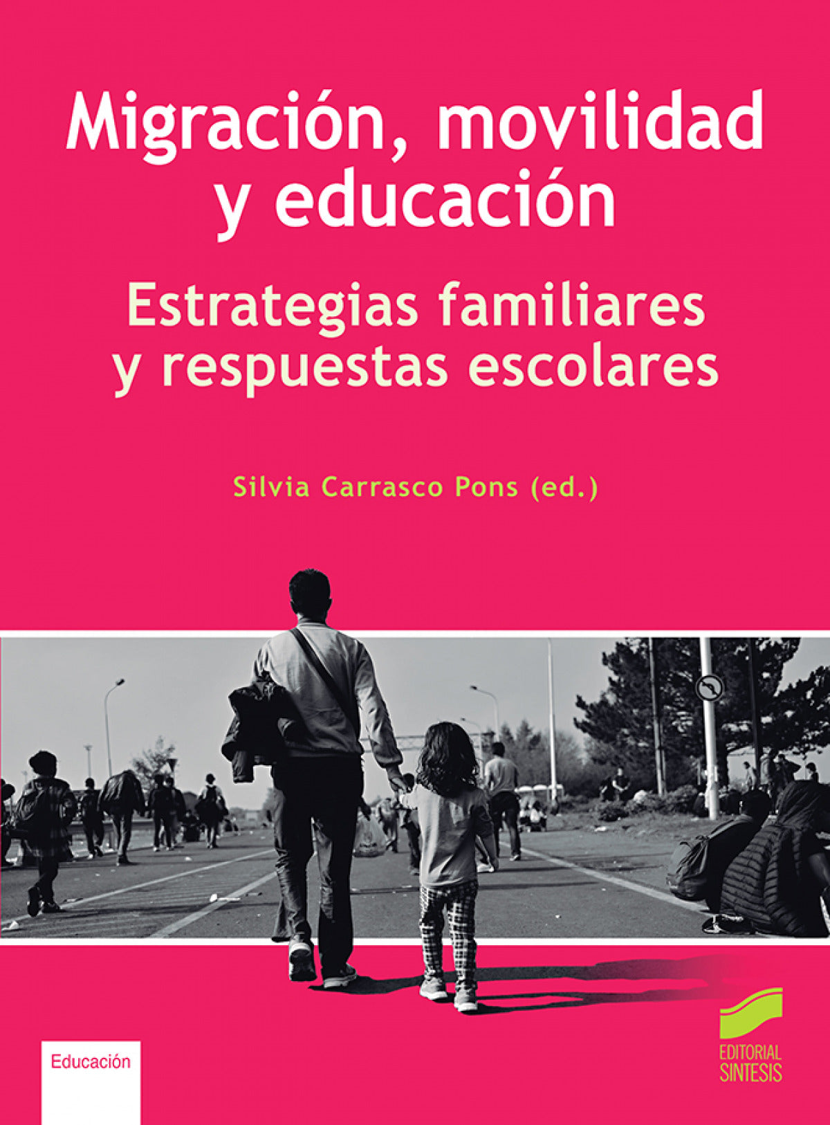 Migracion, Movilidad y Ed | SINTESIS EDITOR | 9788413573304
