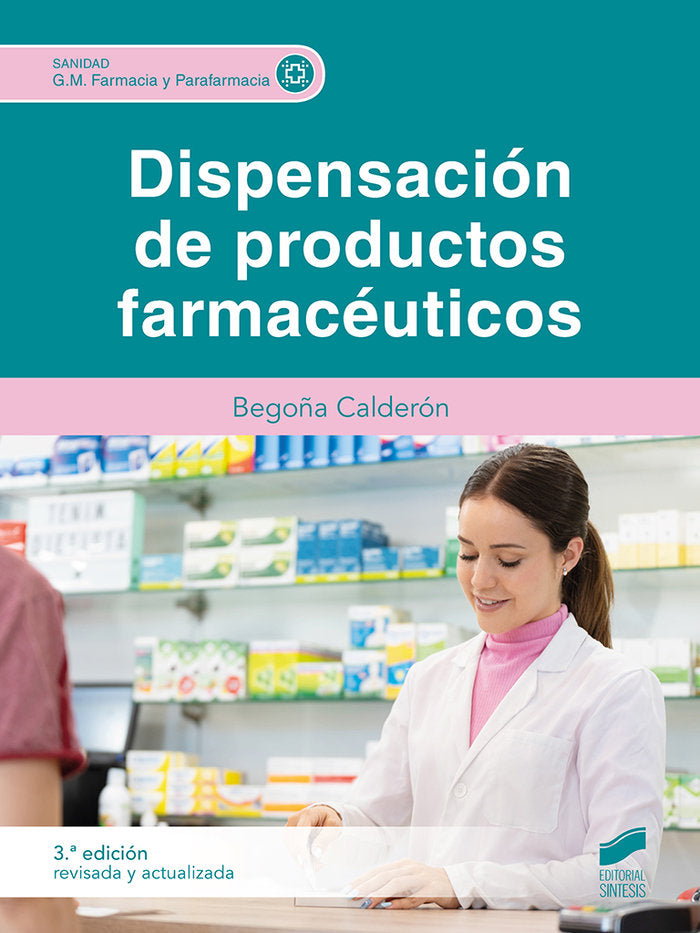 DISPENSACION DE PRODUCTOS FARMACEUTICOS 3ª EDICION REVISADA - 9788413573427 Imagen principal del producto