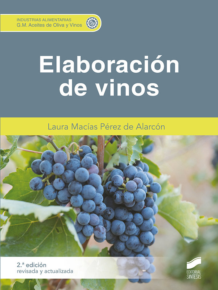 ELABORACION DE VINOS 2ª EDICION REVISADA Y ACTUALIZADA - 9788413573441 Imagen principal del producto