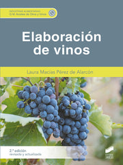 ELABORACION DE VINOS 2ª EDICION REVISADA Y ACTUALIZADA - 9788413573441