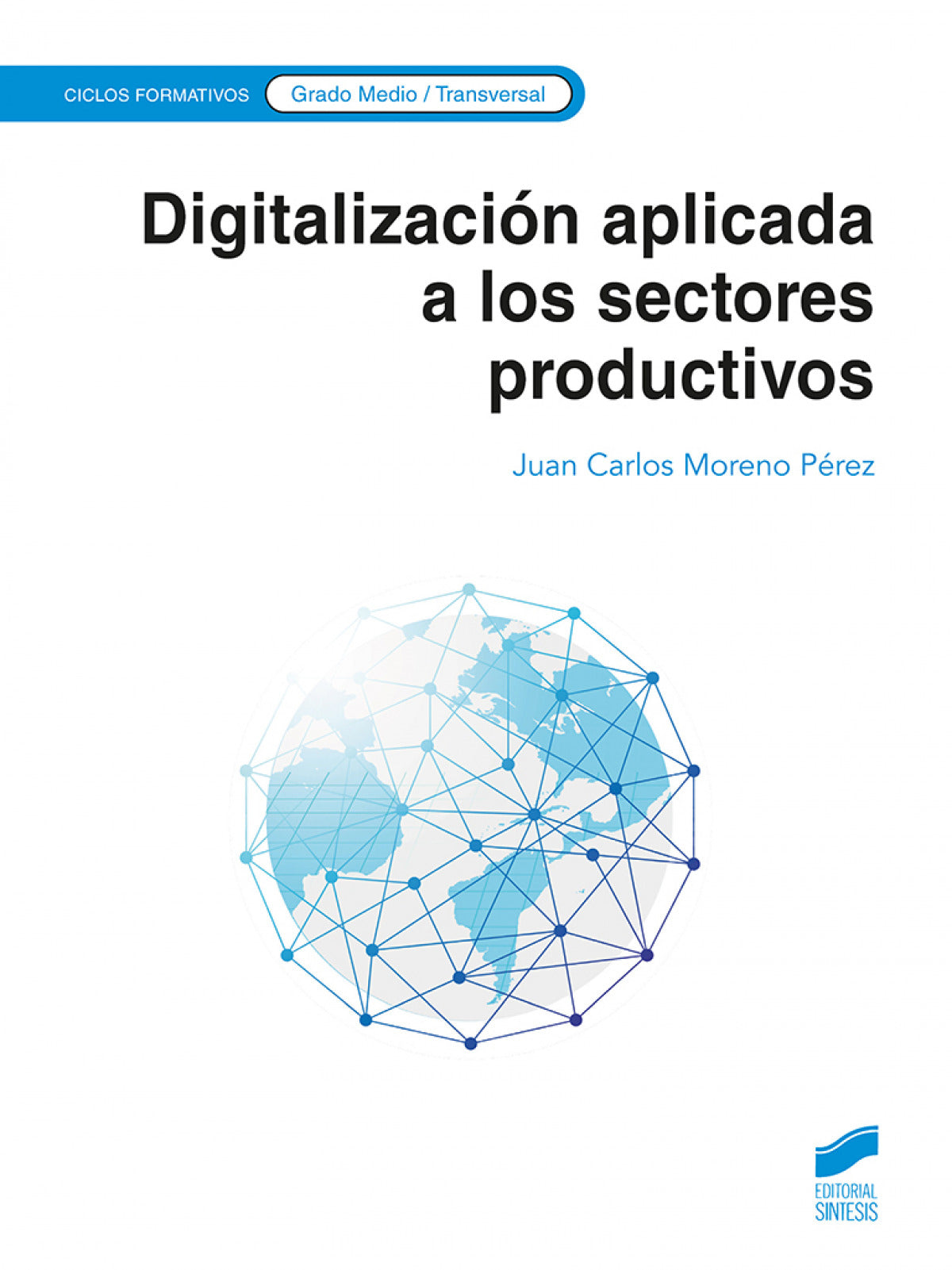 ✅ DIGITALIZACION APLICADA AL SISTEMA PRODUCTIVO GRADO MEDIO - 9788413573533