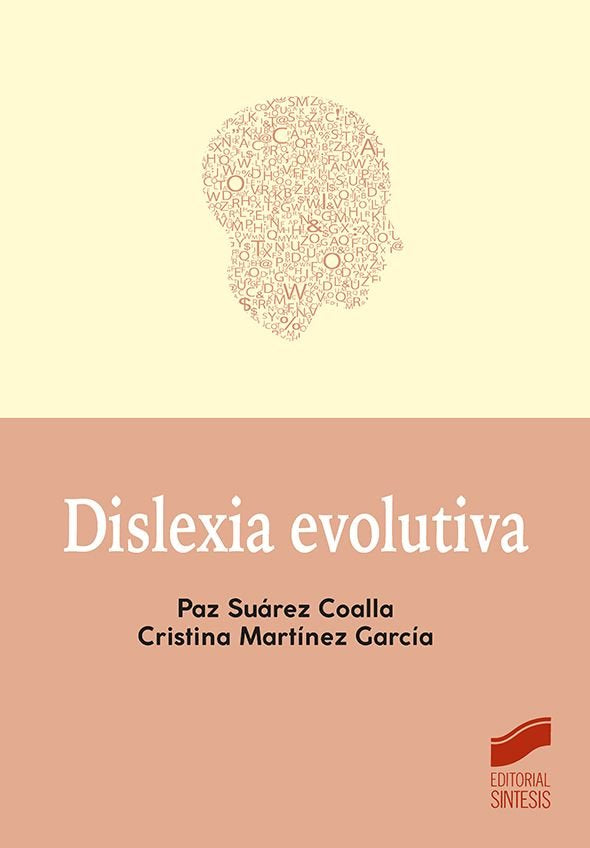 DISLEXIA EVOLUTIVA | SUAREZ COALLA, PAZ/MARTINEZ GARCIA, CRIS | SINTESIS | 9788413573847 Imagen principal del producto