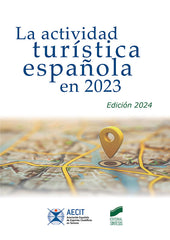 LA ACTIVIDAD TURISTICA ESPAÑOLA EN 2023 ED, 2024 | AA,VV, | SINTESIS | 9788413573939