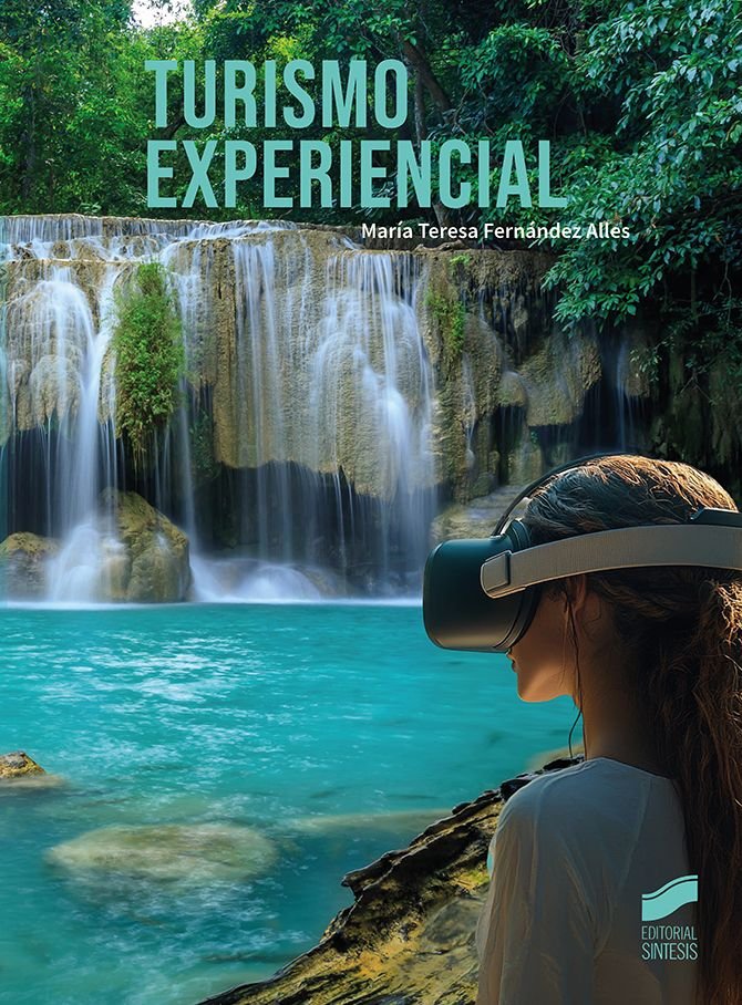 TURISMO EXPERIENCIAL | MARIA TERESA FERNANDEZ ALLES | SINTESIS | 9788413574431 Imagen principal del producto
