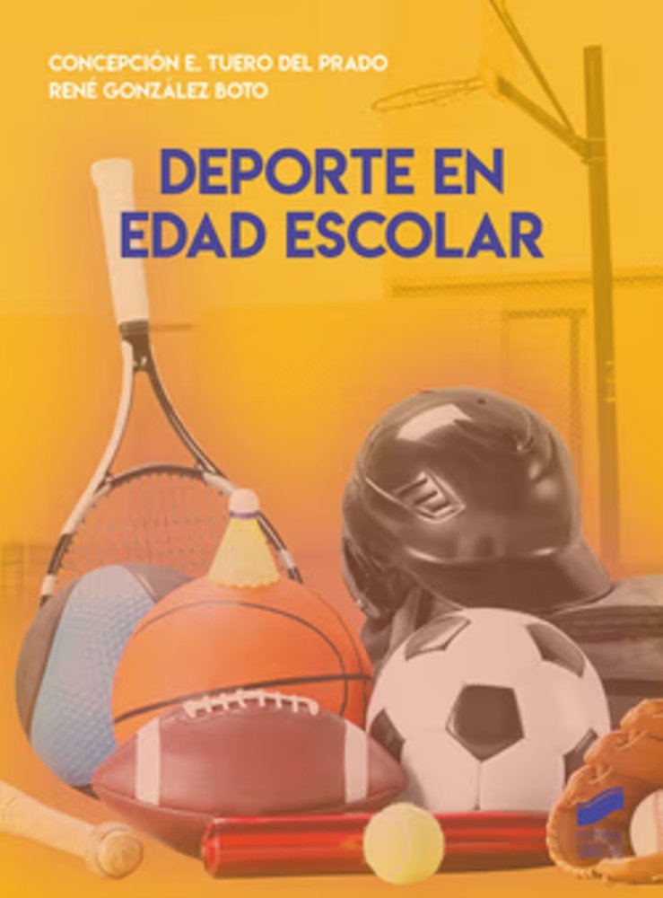 DEPORTE EN EDAD ESCOLAR | TUERO DEL PRADO,CONCEPCION E/GONZALEZ | SINTESIS | 9788413574448 Imagen principal del producto