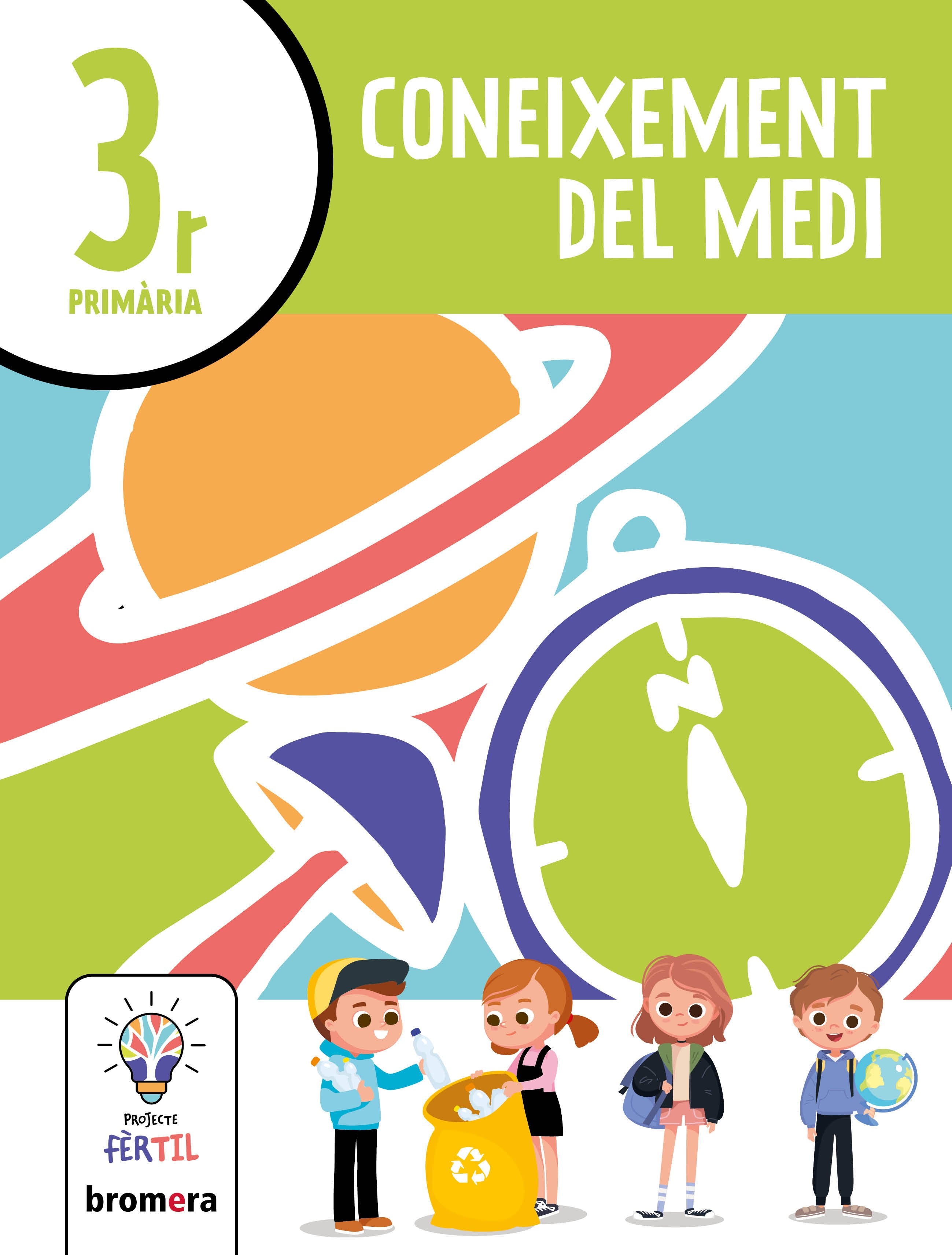 Coneixement del Medi 3r. Projecte Fèrtil. Aa. Vv. (Edicions Bromera, S.L.) 9788413582313 Imagen principal del producto