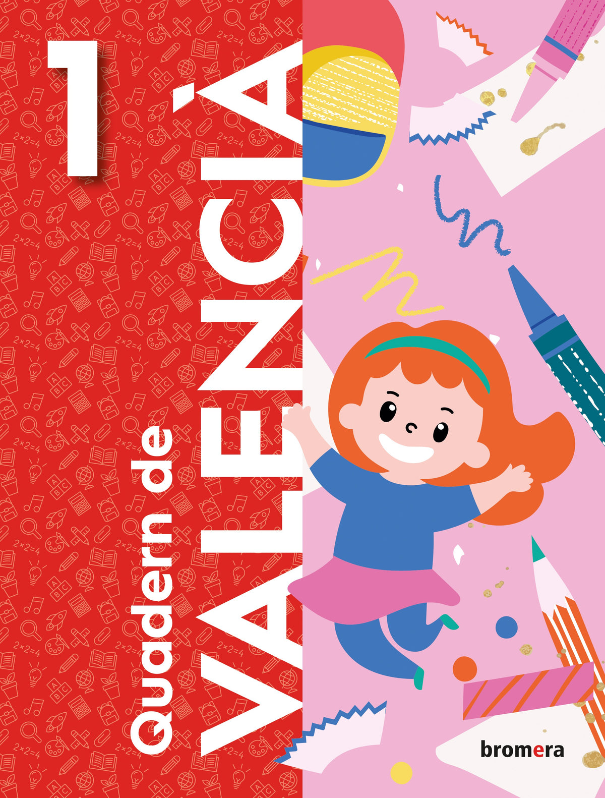 Quadern de valencià 1r EP. Aa. Vv. (Edicions Bromera, S.L.) 9788413583174 Imagen principal del producto