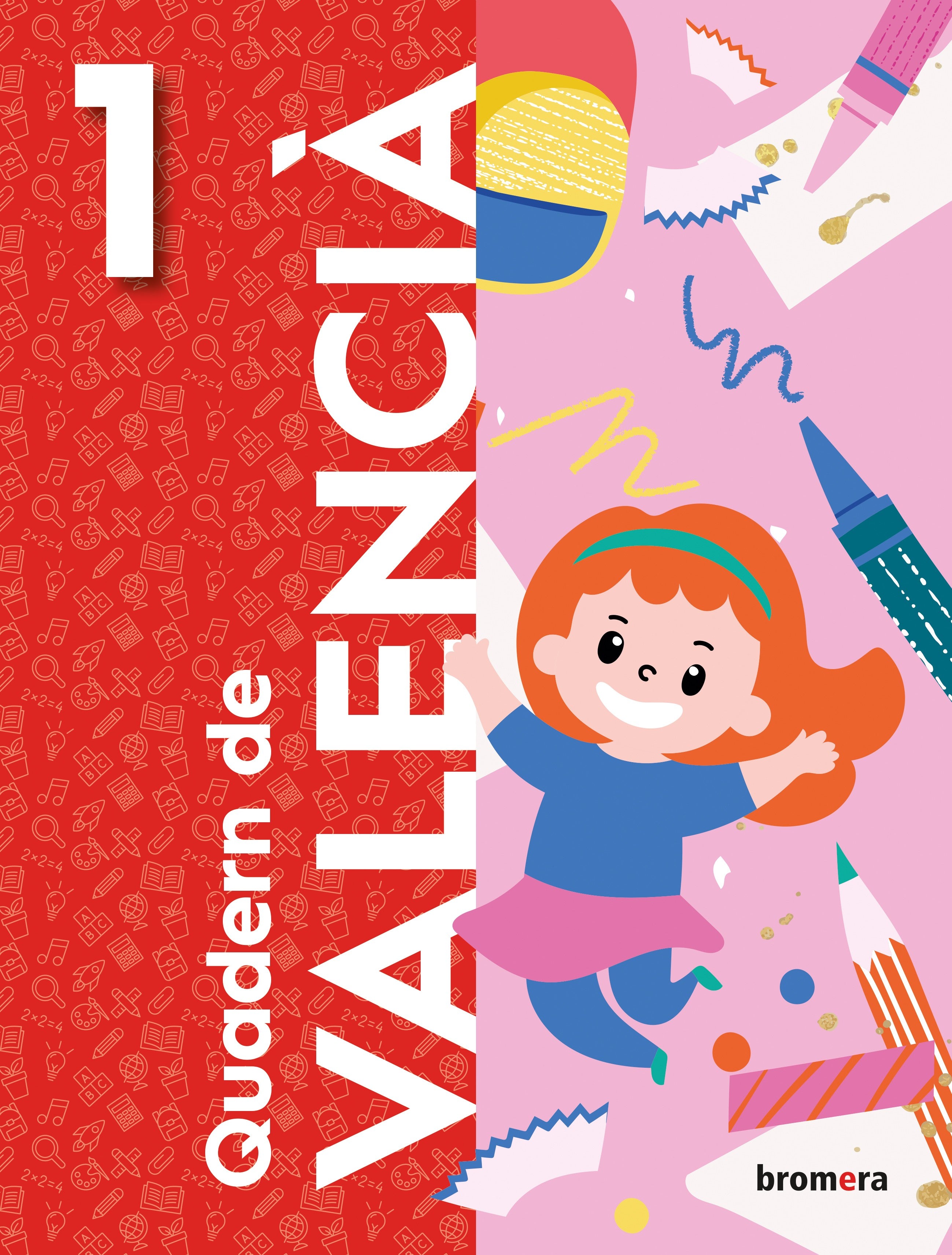 Quadern de valencià 1r EP. Aa. Vv. (Edicions Bromera, S.L.) 9788413583174