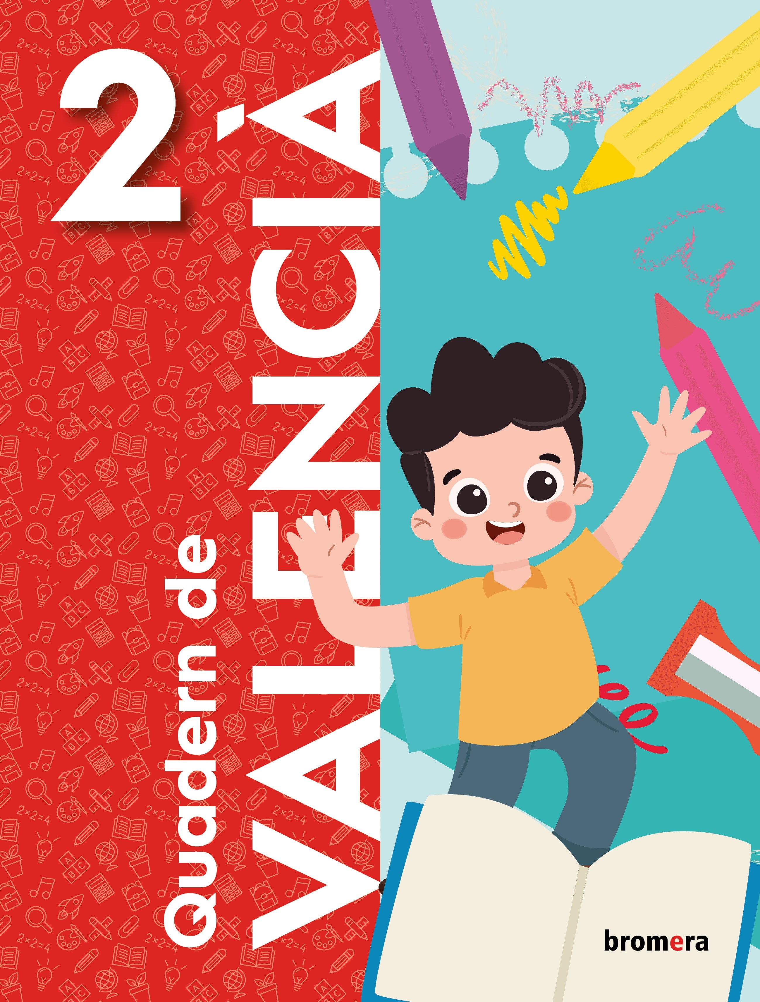 Quadern de valencià 2n EP. Aa. Vv. (Edicions Bromera, S.L.) 9788413584553