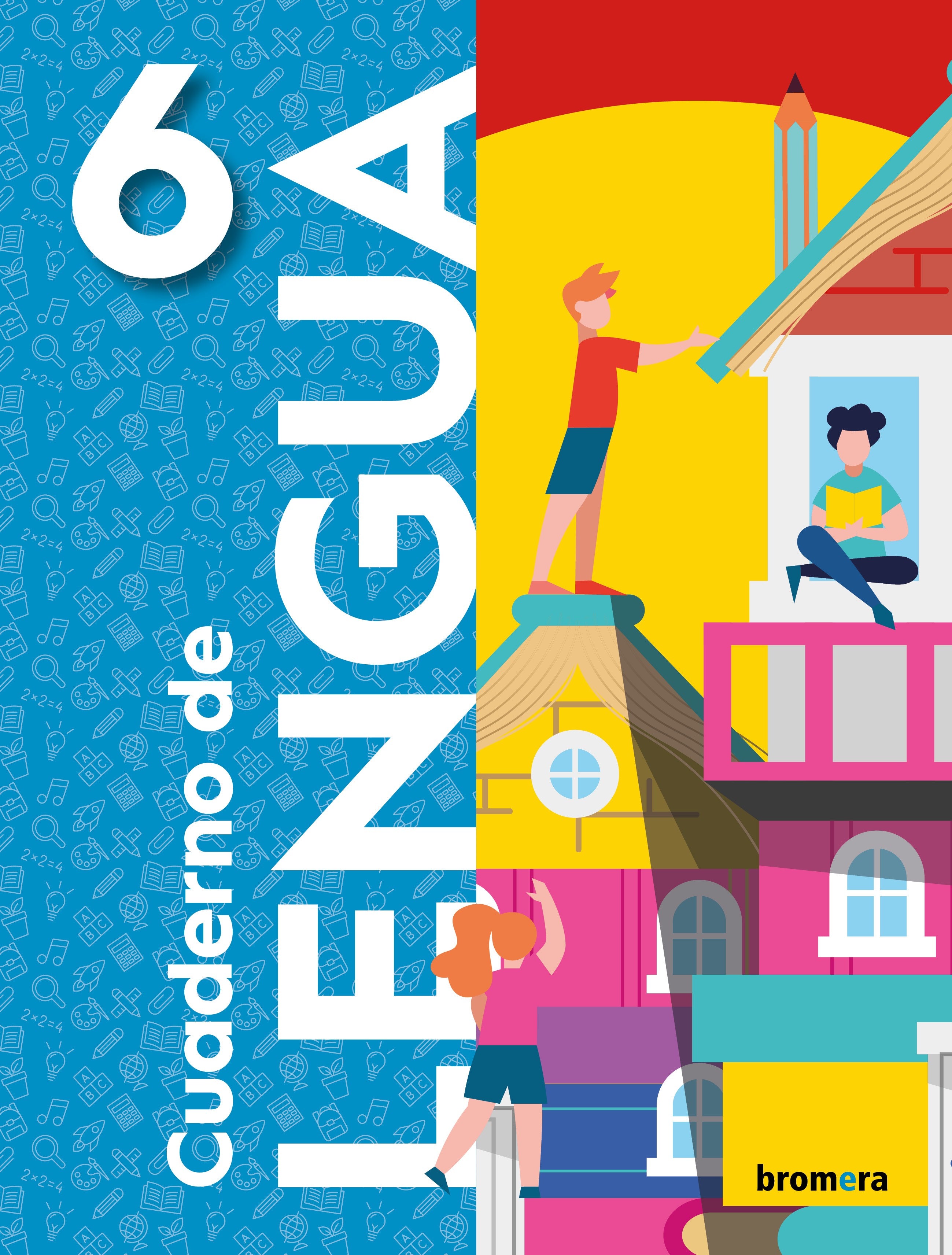 Cuaderno de lengua 6º EP. Aa. Vv. (Edicions Bromera, S.L.) 9788413584621