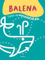 Balena. Taller de majúscules. Aa. Vv. (Edicions Bromera, S.L.) 9788413586571