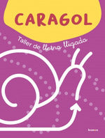Caragol. Taller de lletra lligada. Aa. Vv. (Edicions Bromera, S.L.) 9788413586588