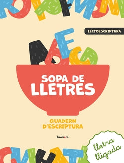 Sopa de lletres. Quadern d'escriptura. Aa. Vv. (Edicions Bromera, S.L.) 9788413586595