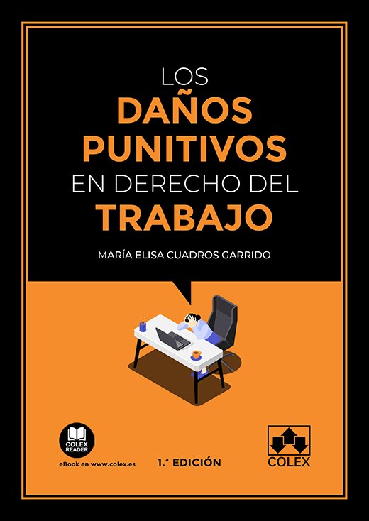 LOS DAÑOS PUNITIVOS EN EL DERECHO DEL TRABAJO - 9788413595481