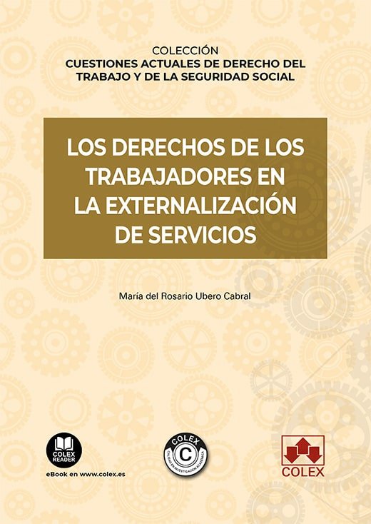LOS DERECHOS DE TRABAJADORES EN EXTERNALIZACION DE SERVICIO - 9788413598123 Imagen principal del producto