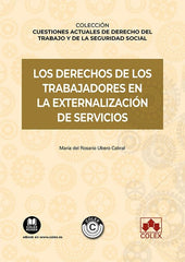 LOS DERECHOS DE TRABAJADORES EN EXTERNALIZACION DE SERVICIO - 9788413598123
