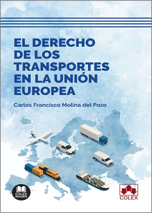 EL DERECHO DE LOS TRANSPORTES EN LA UNION EUROPEA - 9788413598239 Imagen principal del producto