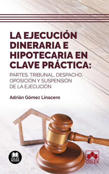 LA EJECUCION DINERARIA E HIPOTECARIA EN CLAVE PRACTICA - 9788413598277 Imagen principal del producto