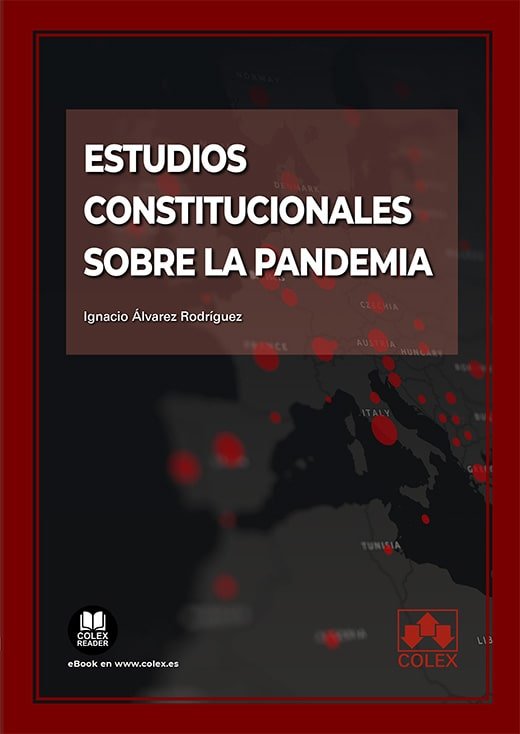 ESTUDIOS CONSTITUCIONALES SOBRE LA PANDEMIA - 9788413598468