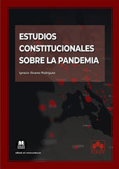 ESTUDIOS CONSTITUCIONALES SOBRE LA PANDEMIA - 9788413598468