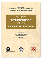 EL NUEVO REGIMEN JURIDICO DE LAS EMPLEADAS DEL HOGAR - 9788413599366