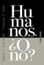 HUMANOS O NO - 9788413620985