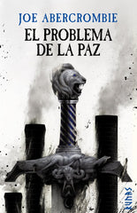 EL PROBLEMA DE LA PAZ | Abercrombie, Joe | 9788413621678 (Alianza)