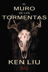 EL MURO DE LAS TORMENTAS | Liu, Ken | 9788413627700 (Alianza)