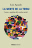 LA MENTE DE LA TRIBU - 9788413628325
