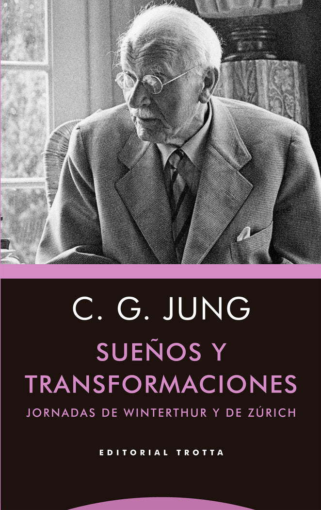 SUEÑOS Y TRANSFORMACIONES | JUNG, CARL GUSTAV | TROTTA | 9788413640853 Imagen principal del producto