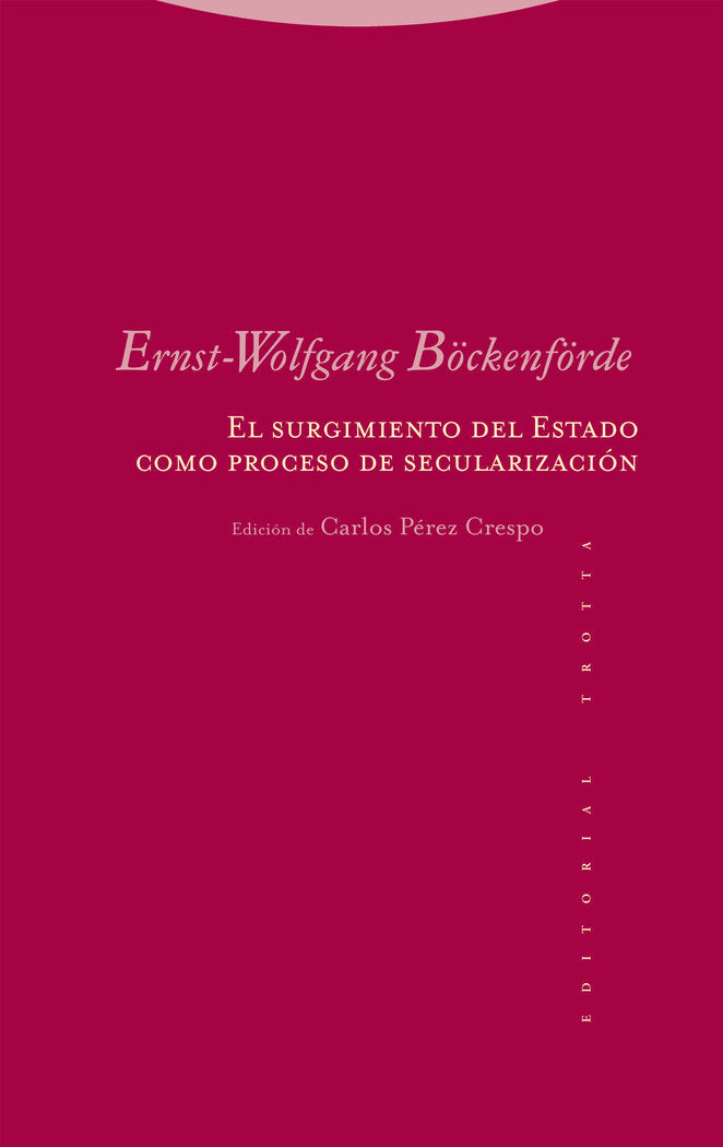 EL SURGIMIENTO DEL ESTADO COMO PROCESO DE SECULARIZACION - 9788413642215