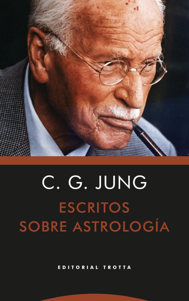 ESCRITOS SOBRE ASTROLOGIA I Jung, Carl Gustav I Trotta I 9788413643090 Imagen principal del producto
