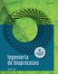 Ingeniería de Bioprocesos 3ª E | PARANINFO | 9788413660233