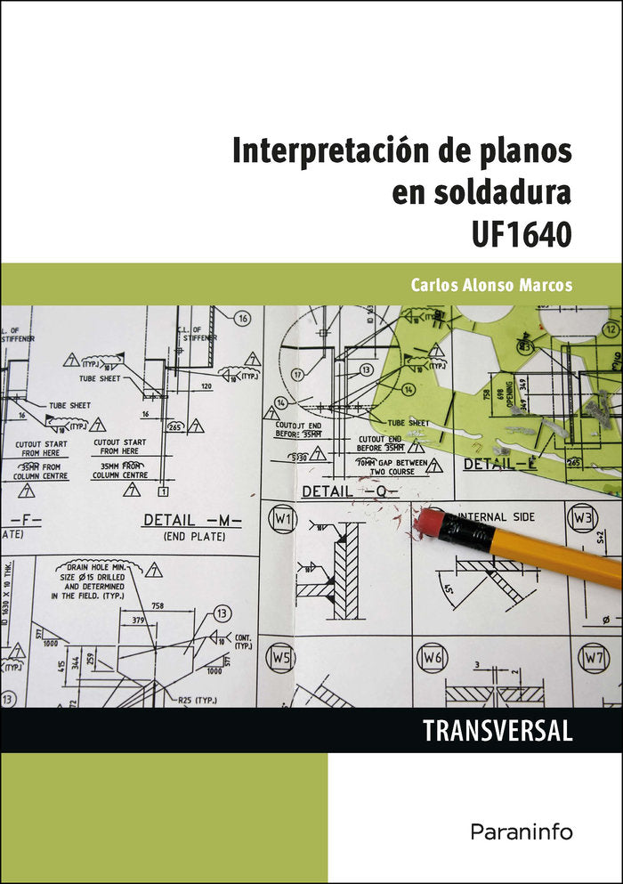 INTERPRETACION DE PLANOS EN SOLDADURA - 9788413660325 Imagen principal del producto