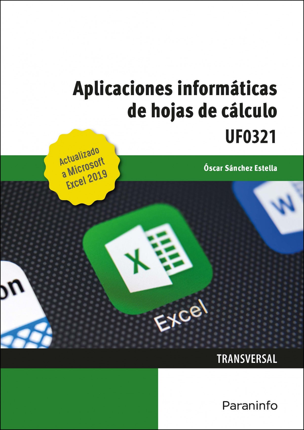 ✅ APLICACIONES INFORMÁTICAS DE HOJAS DE CÁLCULO. MICROSOFT EXCEL 2019 - 9788413660653 Imagen principal del producto
