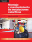 MONTAJE Y MANTENIMIENTO DE INSTALACIONES CALORIFICAS | GALDON TRILLO, FRANCISCO | PARANINFO | 9788413660844