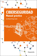 CIBERSEGURIDAD MANUAL PRACTICO - 9788413661162