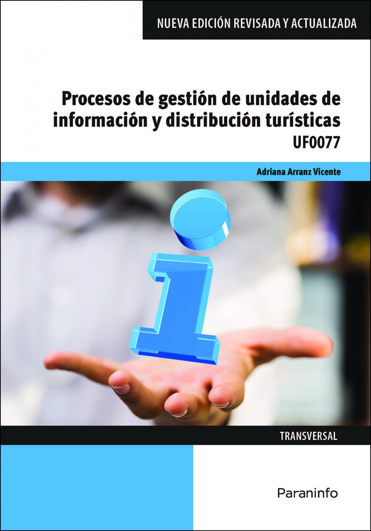 ✅ PROCESOS DE GESTIÓN DE UNIDADES DE INFORMACIÓN Y DISTRIBUCIÓN TURÍSTICAS - 9788413661209 Imagen principal del producto