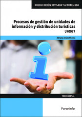 ✅ PROCESOS DE GESTIÓN DE UNIDADES DE INFORMACIÓN Y DISTRIBUCIÓN TURÍSTICAS - 9788413661209