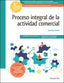 PROCESO INTEGRAL DE LA ACTIVIDAD COMERCIAL 2,ª EDICION | REY POMBO, JOSE | PARANINFO | 9788413661285