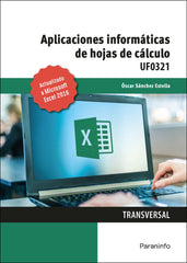 APLICACIONES INFORMATICAS DE HOJAS DE CALCULO MICROSOFT EXC - 9788413661377