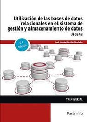 UTILIZACION DE LAS BASES DE DATOS RELACIONALES EN EL SISTEMA - 9788413661391